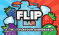 *NEW* FLIP BAR - 9000
